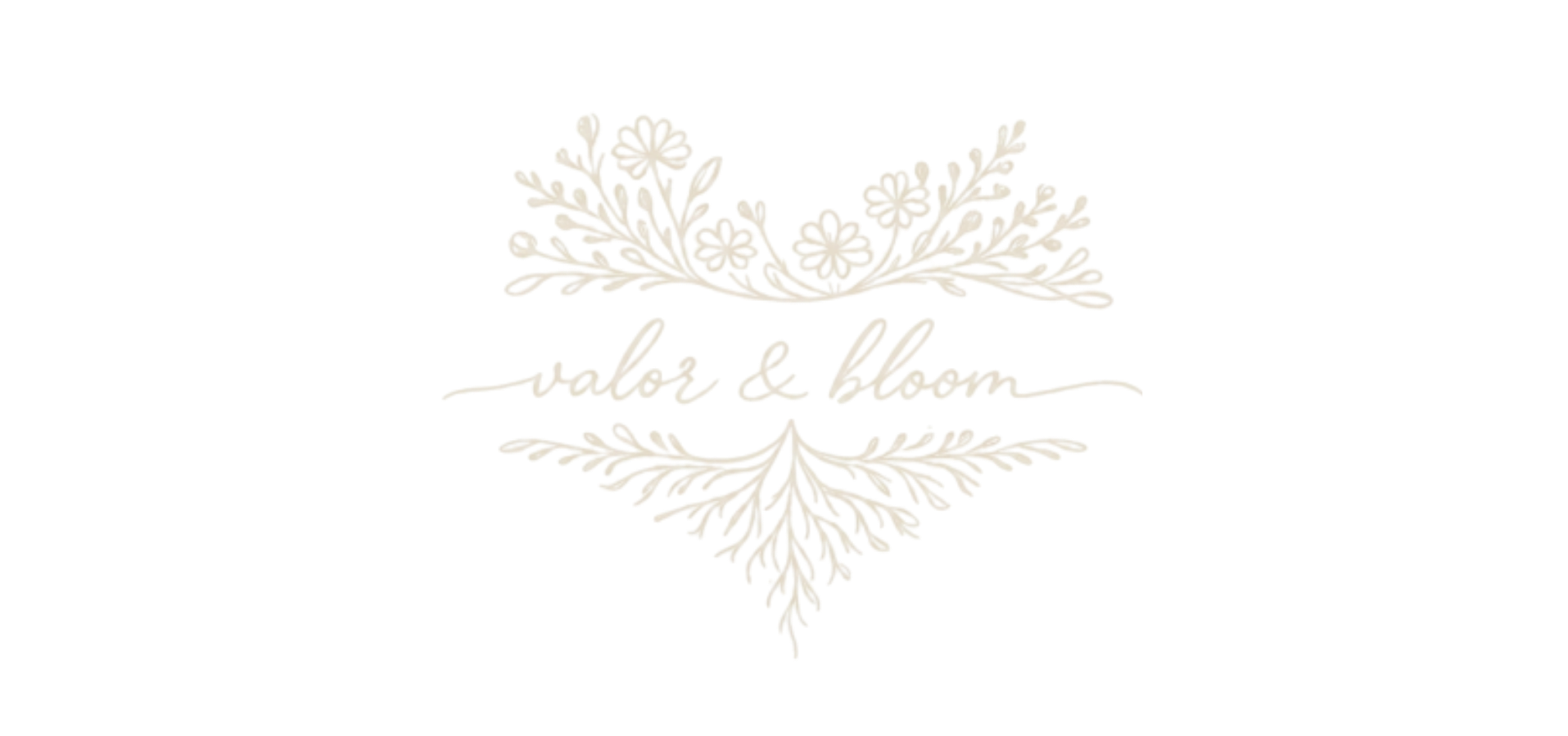 Valor & Bloom